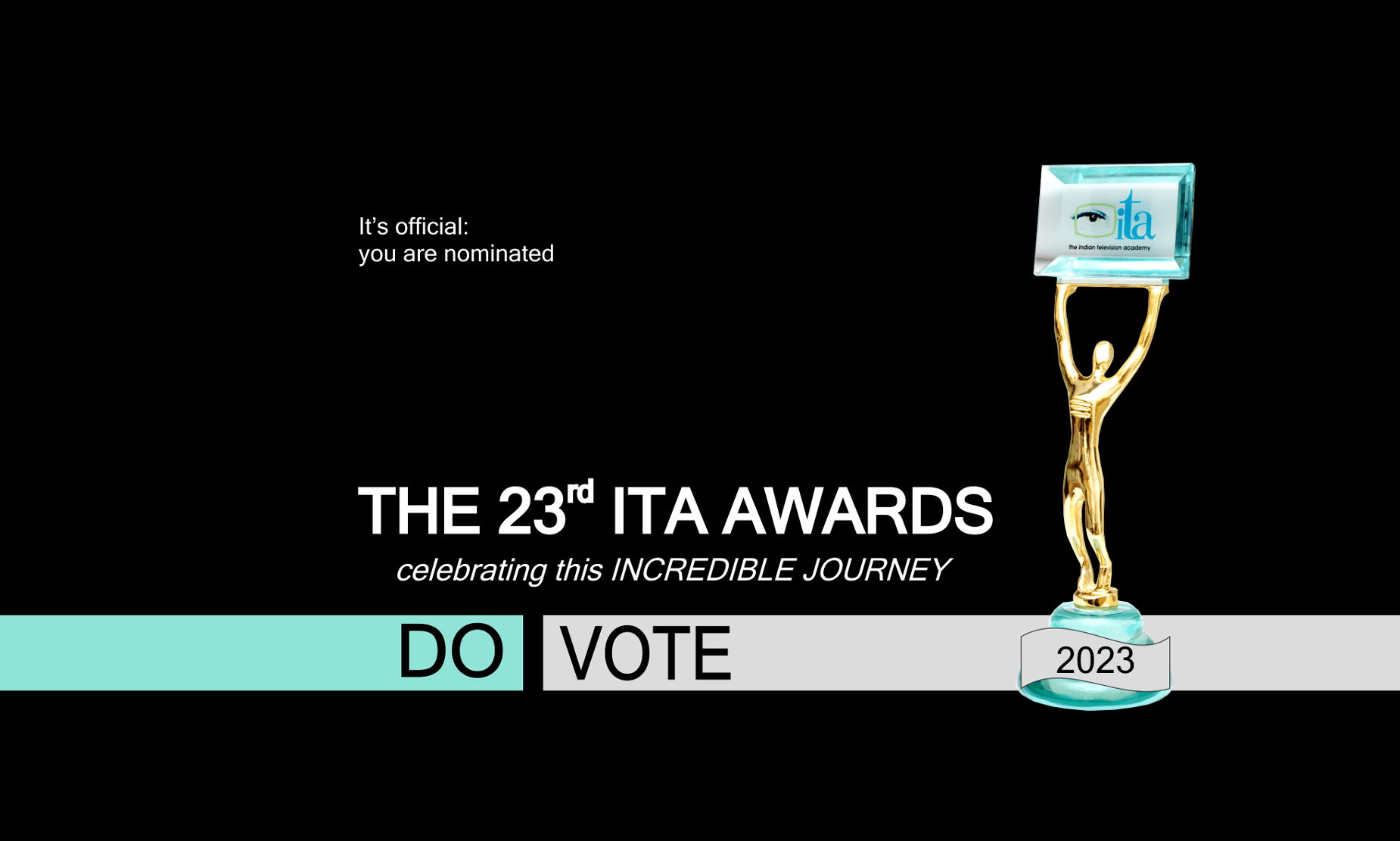 The 23rd ITA Awards - Celebrating 23 years of this INCREDIBLE JOURNEY...